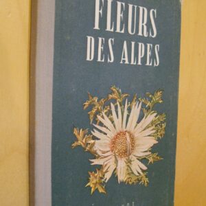 Walter Rytz Fleurs des Alpes Petit Atlas Payot 12