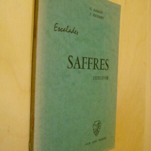 G. Romain J. Recorbet Escalades Saffres Côte-d'Or Groupe rochers de Miraude  1975