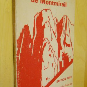 Guide des Dentelles de Montmirail Escalade Club Alpin Français 1981