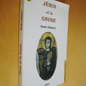 Émile Gillabert Jésus et la gnose