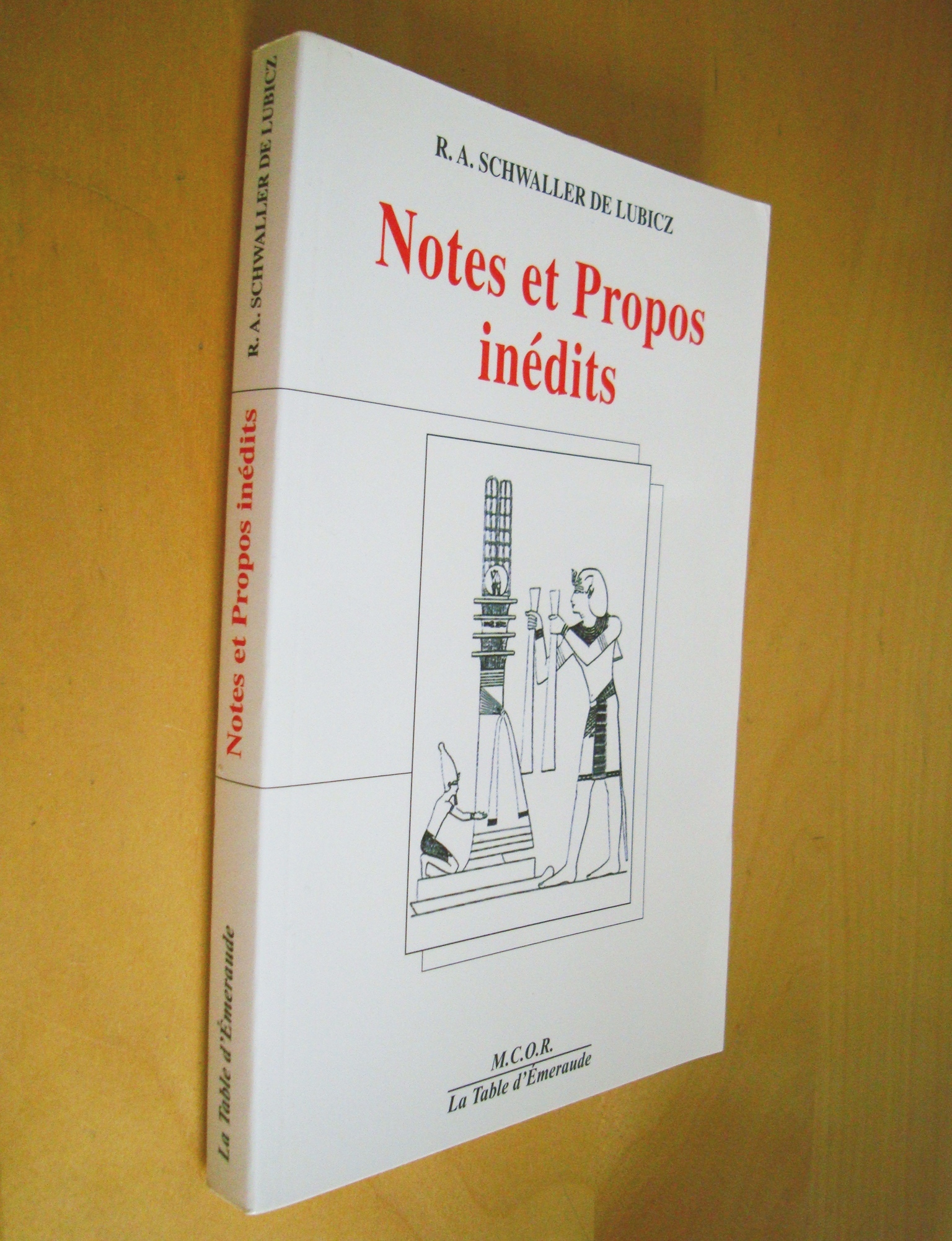 R. A. Schwaller de Lubicz Notes et Propos inédits