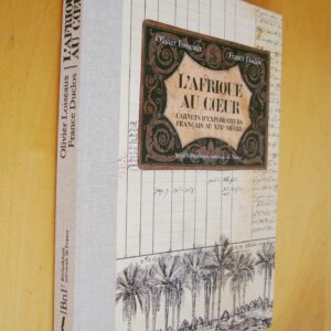 O. Loiseau F. Duclos L'Afrique au Coeur Carnets d'explorateurs français au XIXe BNF