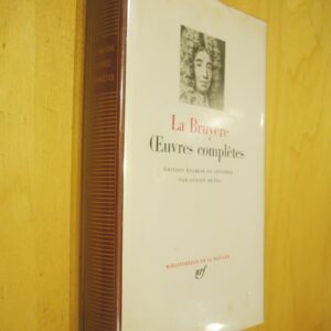 La Bruyère Oeuvres complètes édition établie et annotée par Julien Benda Pléiade