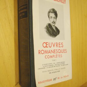 Barbey D'Aurevilly Oeuvres romanesque complètes tome 1 La Pléiade 1964