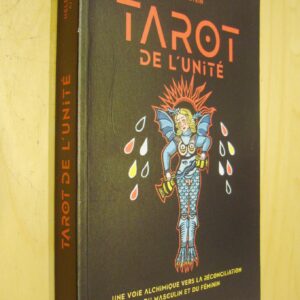 Hélène Huc Tarot de l'Unité Une voie alchimique vers la réconciliation du masculin et du féminin