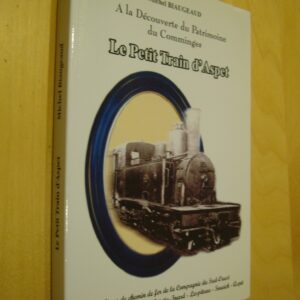 Michel Biaugeaud à la découverte du patrimoine du Comminges Le petit train d'Aspet
