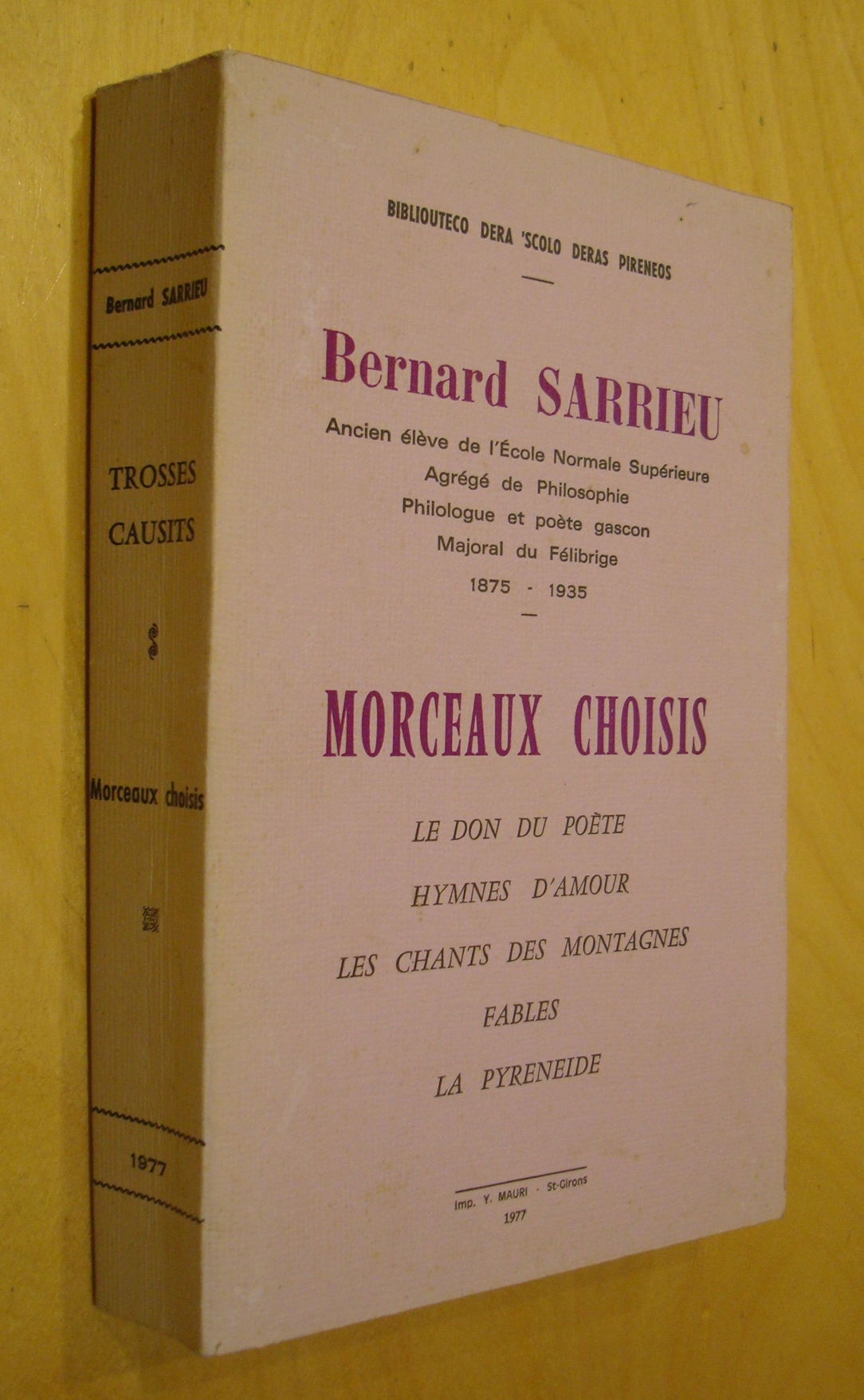 Bernard Sarrieu Morceaux choisis Le Don du poète Hymnes d'amour Les chants des montagnes Fables La Pyreneide