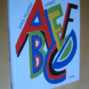 Sonia Delaunay Alphabet textes de Béatrice Fontanel Palette... 2014