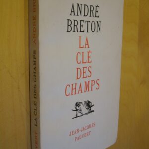 André Breton La clé des champs Jean-Jacques Pauvert 1953