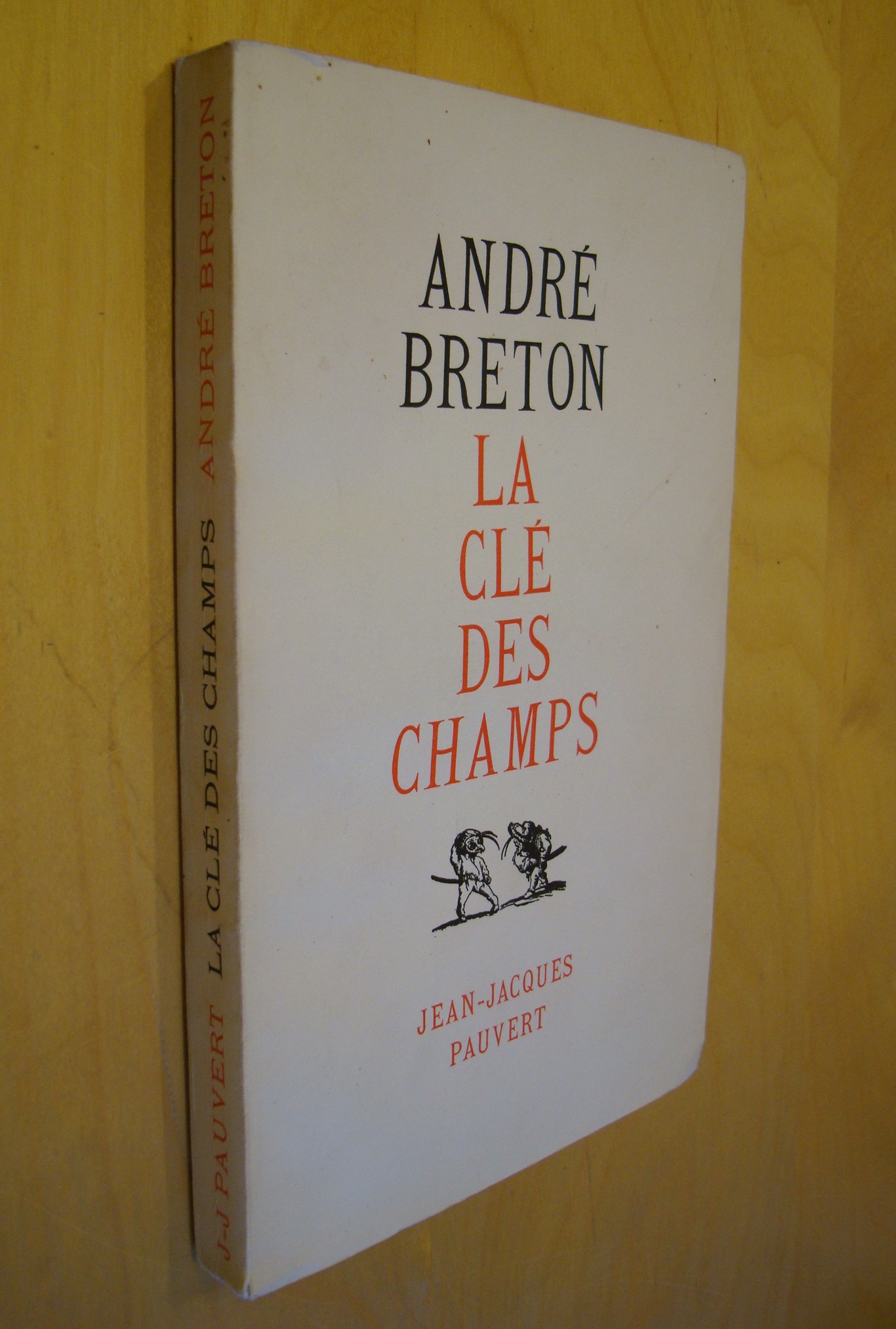 André Breton La clé des champs Jean-Jacques Pauvert 1953