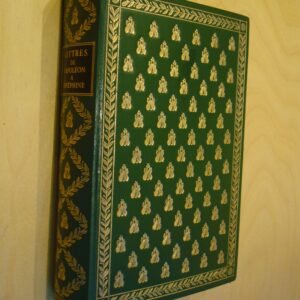 Lettres de Napoléon à Joséphine et de Joséphine à Napoléon Jean de Bonnot 1969