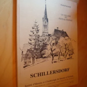 Pays d'Alsace Un Village du Pays de Hanau Schillersdorf 1986