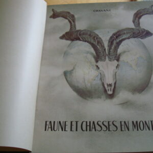 Chavane Faune et chasses en montagne préface du comte de Thurn et Valsassina 1954