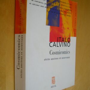 Italo Calvino Cosmicomics récits anciens et nouveaux