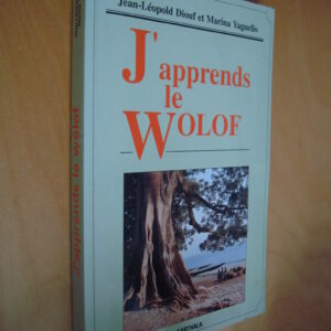 J.-L. Diouf et M. Yaguello J'apprends le Wolof Damy jang wolof