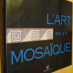 Giovanna Galli L'Art de la mosaïque