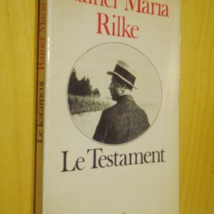 Rainer Maria Rilke Le Testament traduction de Philippe Jaccottet 1983