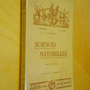 G. Bourreil E. Lasnier M. Fradetal Sciences naturelles Classe de sixième programme du 23 décembre 1941