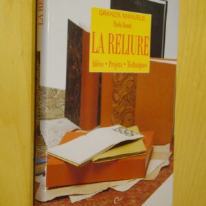 Paola Rosati La Reliure Idées Projets Techniques