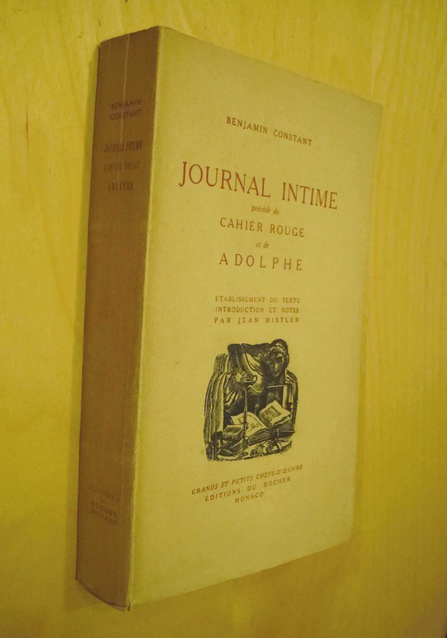 Benjamin Constant Journal intime précédé du Cahier rouge et de Adolphe 1945