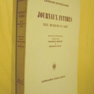 Charles Baudelaire Journaux intimes Fusées - Mon coeur mis à nu - Carnet 1949