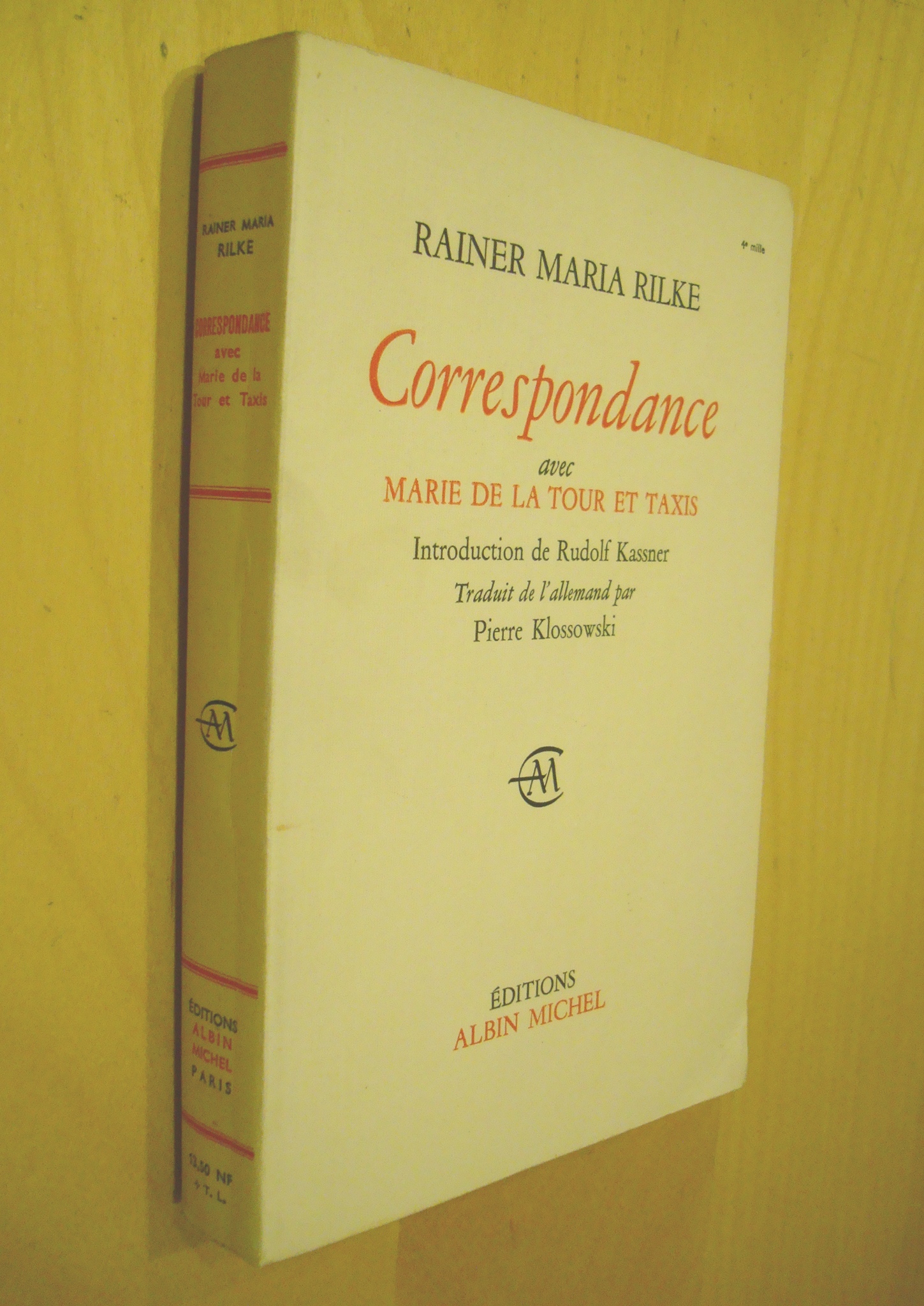 Rainer Maria Rilke Correspondance avec Marie de la Tour et Taxis Introduction de Rudolf Kassner traduction de l'allemand par Pierre Klossowski 1960