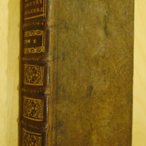 Causes célèbres et intéressantes avec les jugemens Tome X 1737