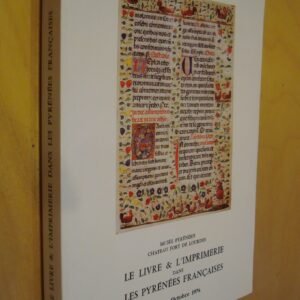 Musée pyrénéen Le Livre & L'imprimerie dans les Pyrénées françaises 1976