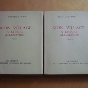 Jean-Louis Bory Mon Village à l'heure allemande 2 tomes 1952 tirage numéroté