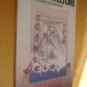 Architecture méditerranéenne Nîmes en projets n°32 Avril 1989