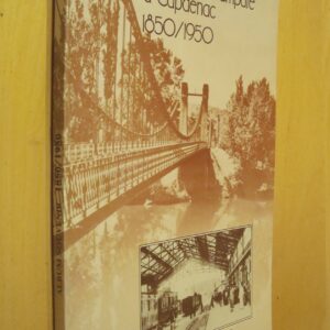 De Saint Julien d'Empare à Capdenac 1850 / 1950 Album souvenir