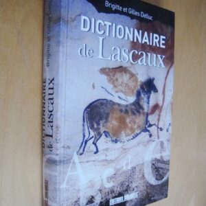 Brigitte et Gilles Delluc Dictionnaire de Lascaux