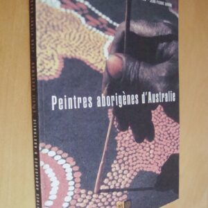 S. Crossman J.-P. Barou Peintres aborigènes d'Australie