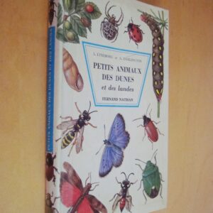 L. Lyneborg et A. Darlington Petits animaux des dunes et des landes