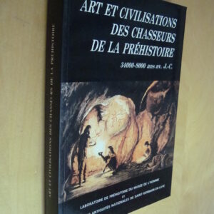 Art et civilisations des chasseurs de la Préhistoire 34000-8000 ans av. J.-C.