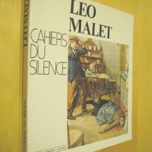 Les Cahiers du silence : Léo Malet présenté par Daniel Mallerin 1988