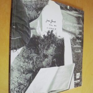 Souad Guennoun L'ultime parcours de Jean Genet Tanger Rabat Casablanca Larache