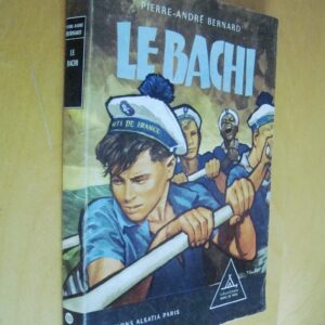 P.-A. Bernard Le Bachi Coll Signe de Piste Alsatia 1959 illustré par Pierre Joubert
