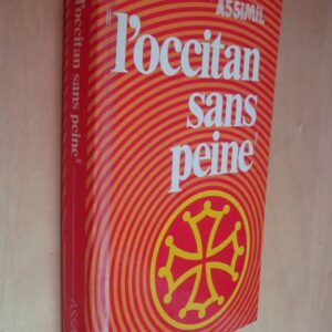 Alain Nouvel L'occitan sans peine illustrations de J.L. Gousse Assimil 1980