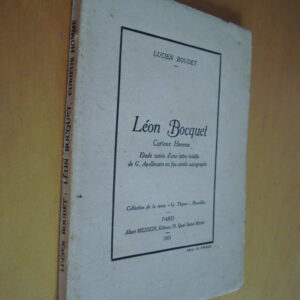 L. Boudet Léon Bocquet Curieux homme étude suivie d'une lettre inédite de G. Apollinaire en fac-simile 1931