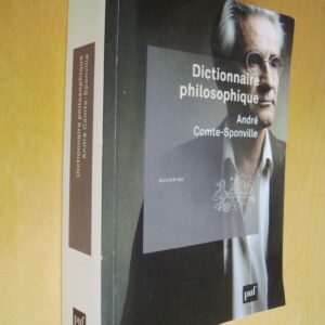 André Comte-Sponville Dictionnaire philosophique PUF Quadrige 2014