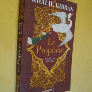 Khalil Gibran Le Prophète