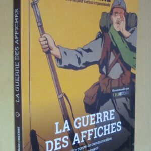 La Guerre des affiches 14-18 La première guerre de communication Comprendre le conflit autrement