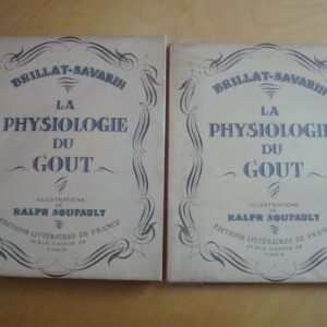 Brillat-Savarin La physiologie du goût illustrations de Ralph Soupault tirage numéroté sur papier vélin