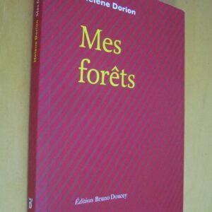 Hélène Dorion Mes forêts éditions Bruno Doucey 2023