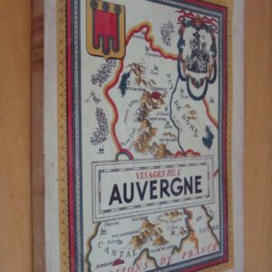 L. Gachon H. Pourrat A. Bossuat H. Charlier A. Vialatte Visages de l'Auvergne Horizons de France Collection Provinciales 1947
