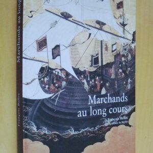 François Bellec Marchands au long cours