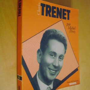 Michel Pérez Charles Trenet Poésie & Chansons n°6 Seghers 1979