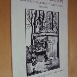 Constant Le Breton Graveur et illustrateur de livres 1895-1985