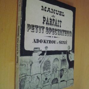 Ado Kyrou et Siné Manuel du parfait petit spectateur 1958